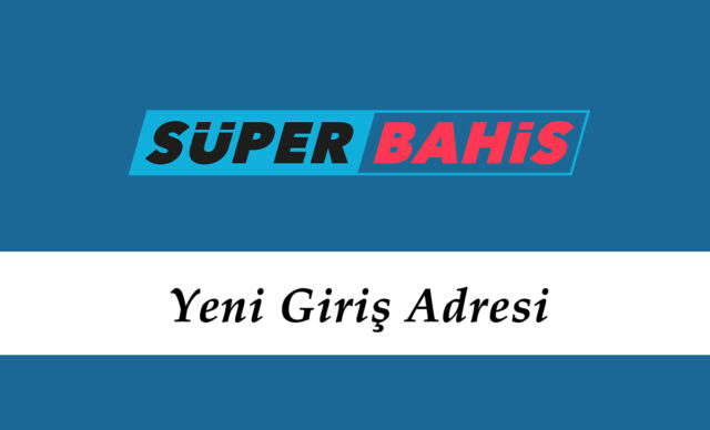 Superbahis121 Yeni Giriş Adresi - Süperbahis 121 Linki