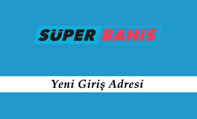 Superbahis900 Hızlı Giriş - Süperbahis Yeni Adresi - Süperbahis 900