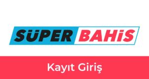 Süperbahis Kayıt Giriş