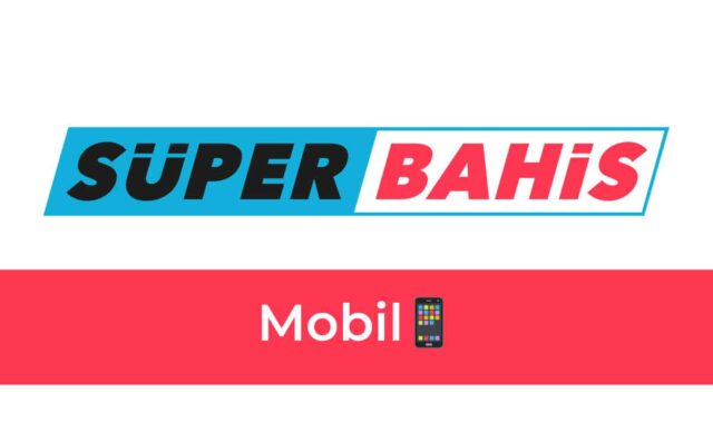 Süperbahis Mobil