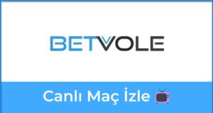 Betvole Canlı Maç İzle